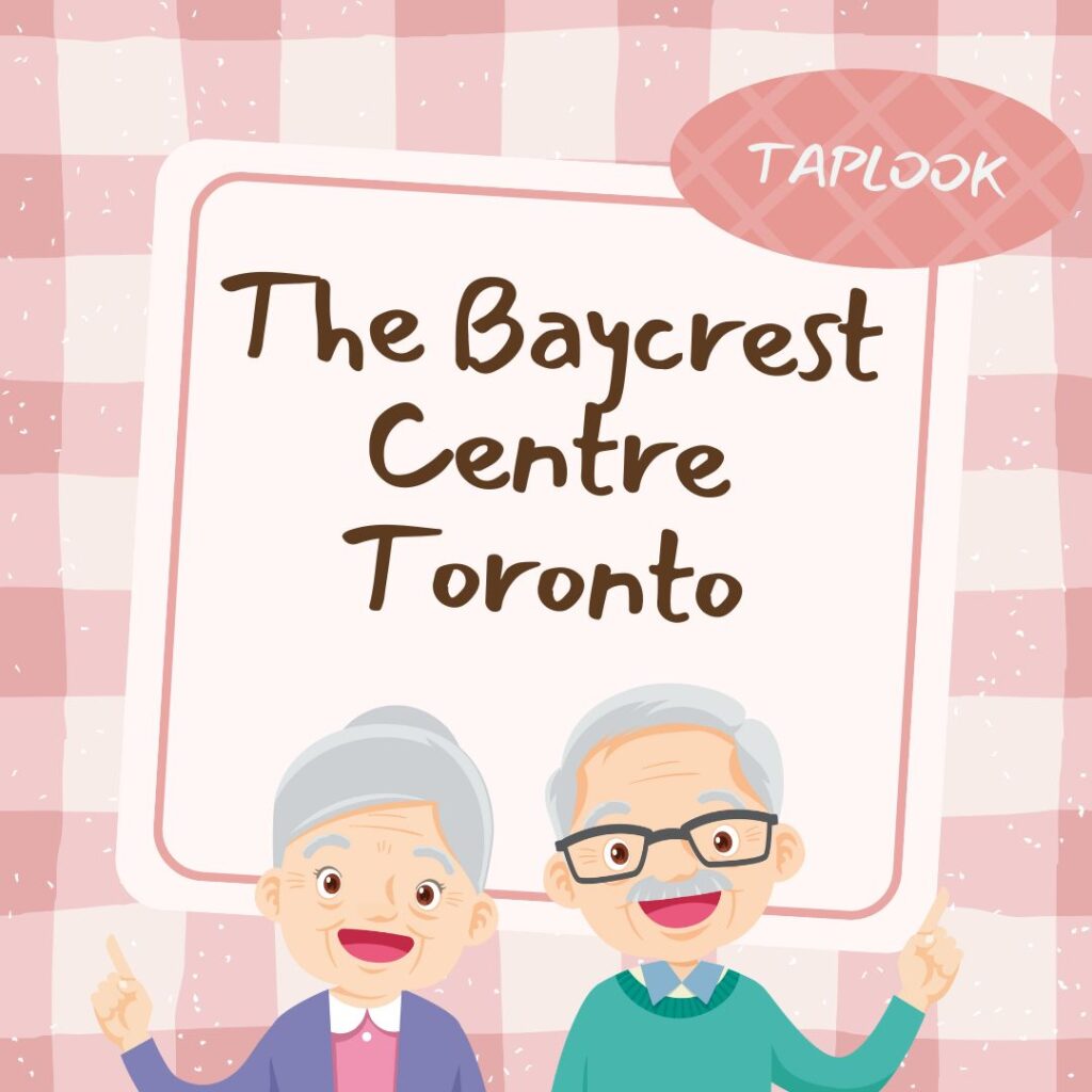 The Baycrest Centre Toronto