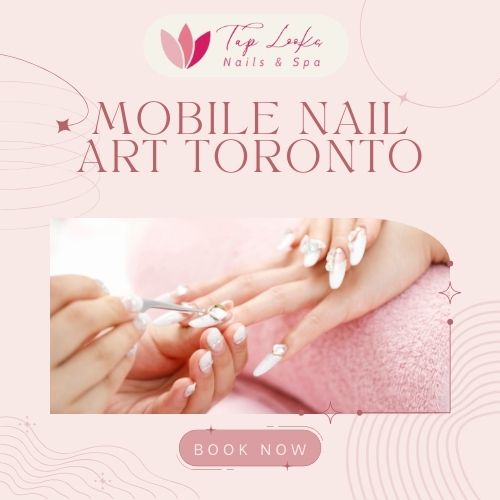 Mobile nail art Toronto