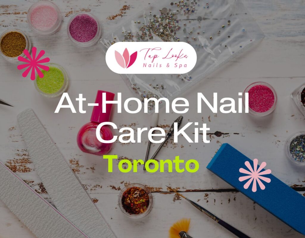 At-Home Nail Care Kit Toronto