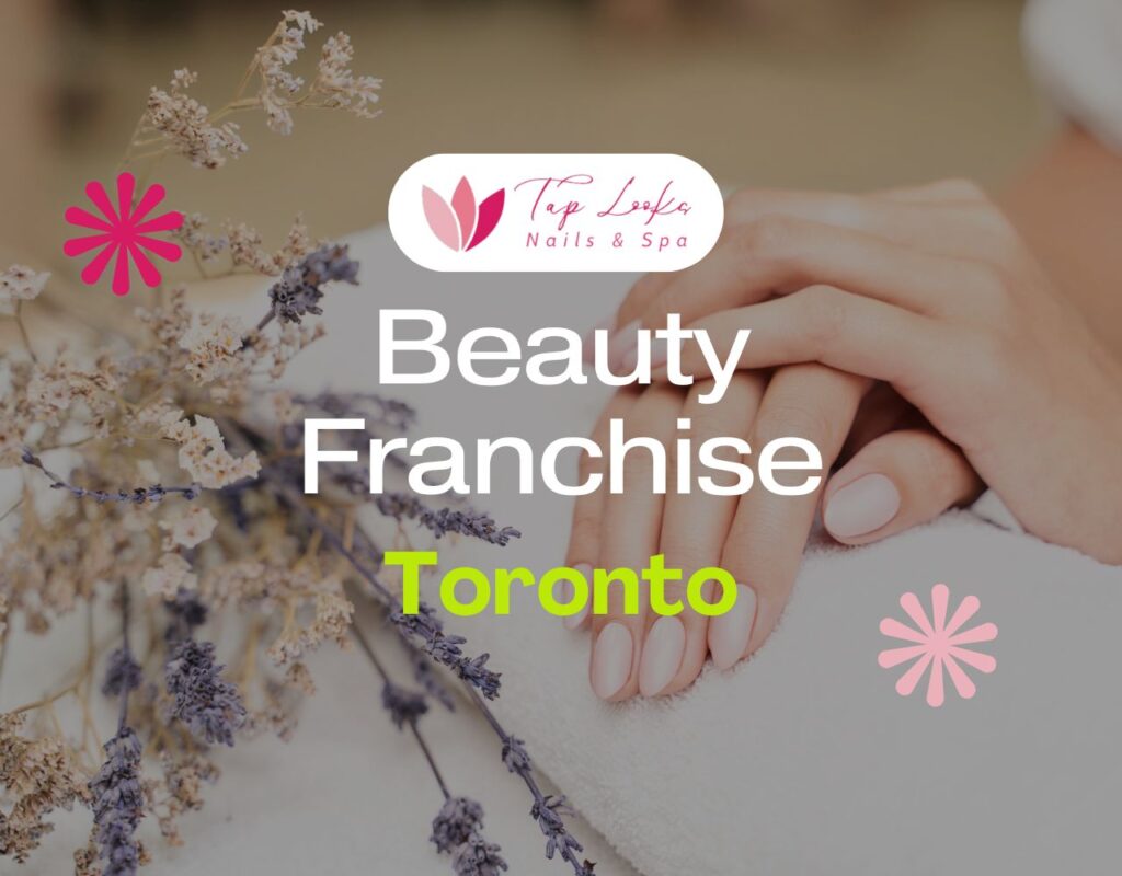 Beauty Franchise Toronto
